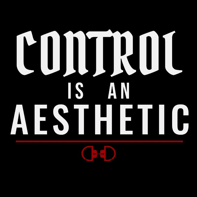 Control Is An Aesthetic – Dominant Elegance