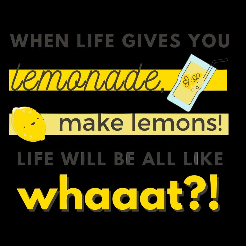 make lemons!