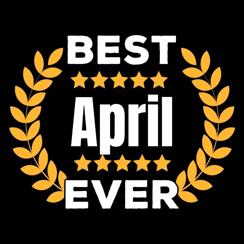 Best April Ever Legend Name Gift