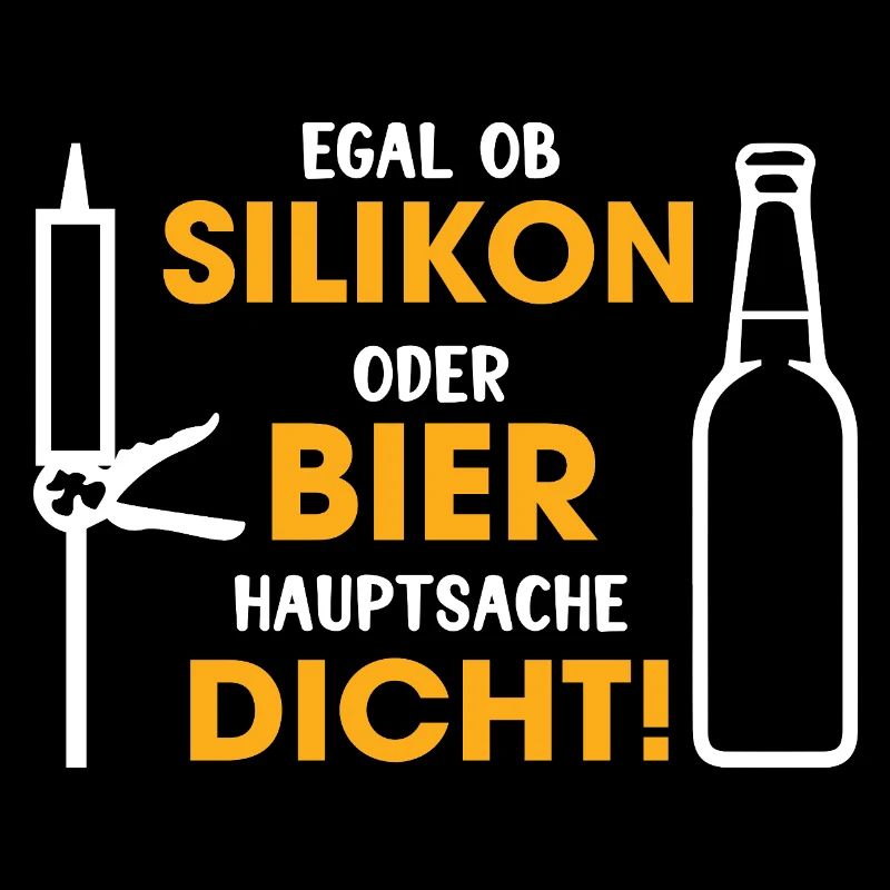 Silikon oder Bier – Hauptsache dicht