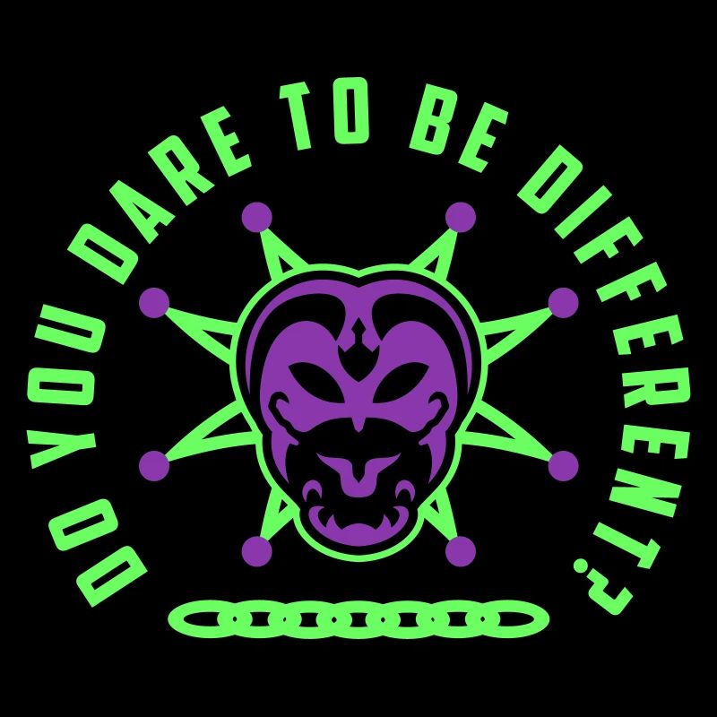 "Do You dare to be different?!