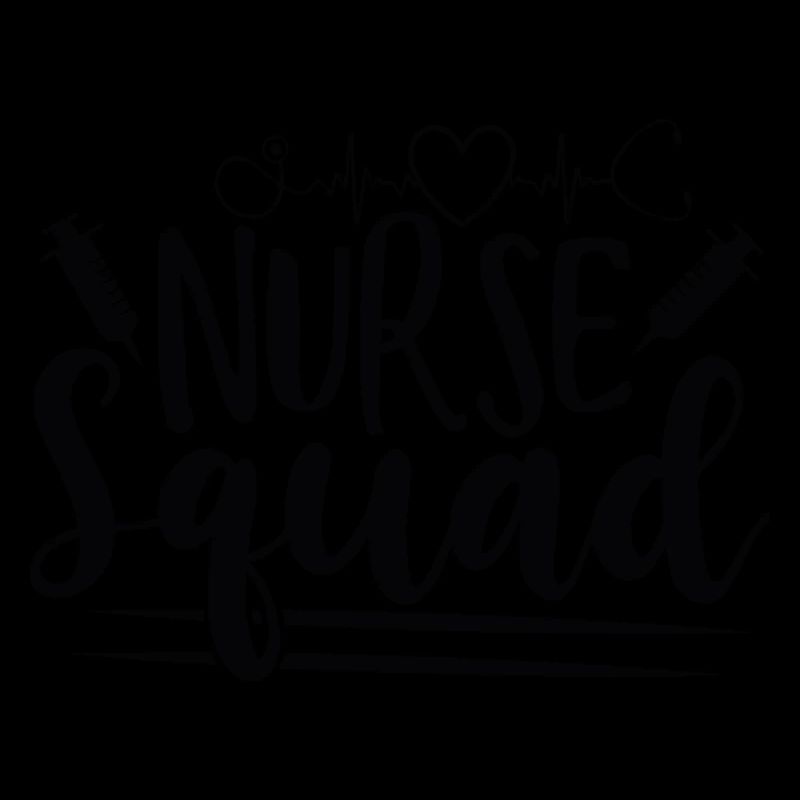 Nurse Squad Nursing Team Saying