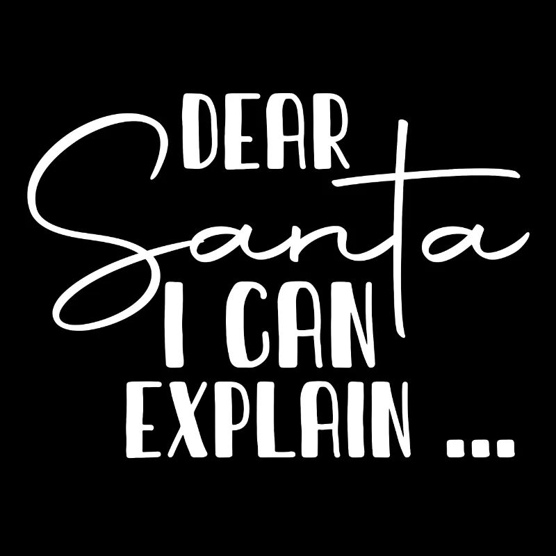 Dear Santa I Can Explain