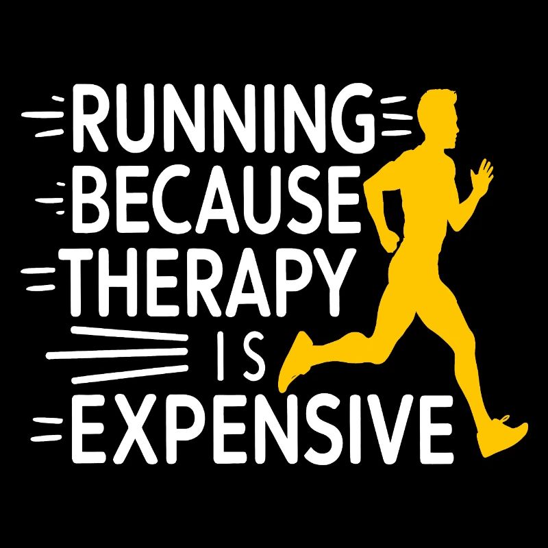 Running Because Therapy Is Expensive Jogging Funny