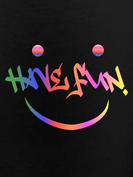 Have fun