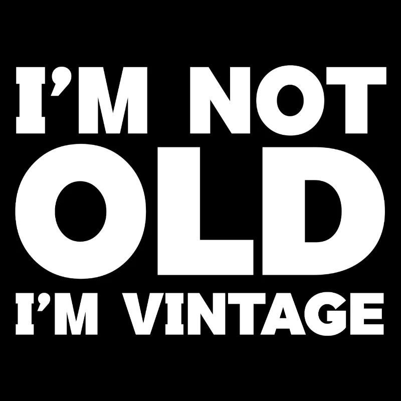 Ich bin nicht alt, ich bin Vintage Retro Lustiges Top