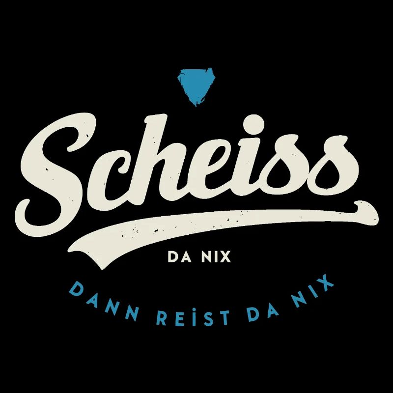 Scheiss da nix