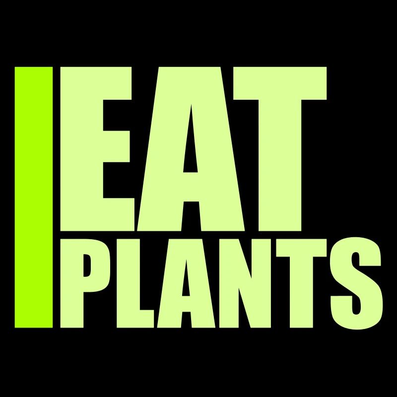 Eat Plants Funny Vegan Vegetarian Statement Logo