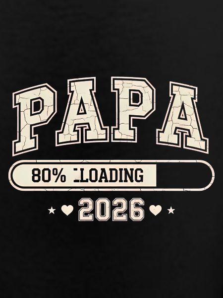 Dad 2026 Loading Dad-to-be