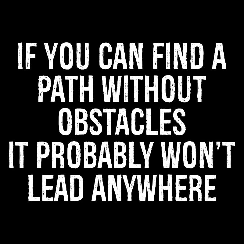 Si vous trouvez un chemin sans obstacles, c’est pro