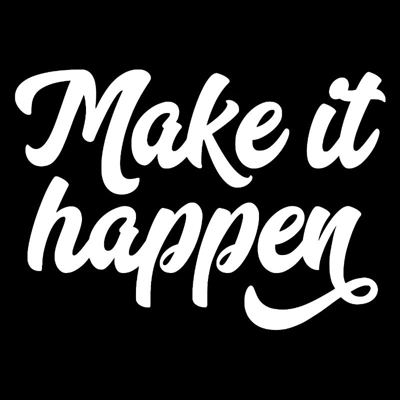 Make It Happen Typography