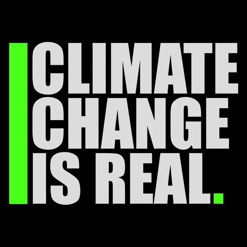 Climate Change Is Real Klimawandel Wissenschaft