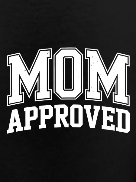 Mama approved tested