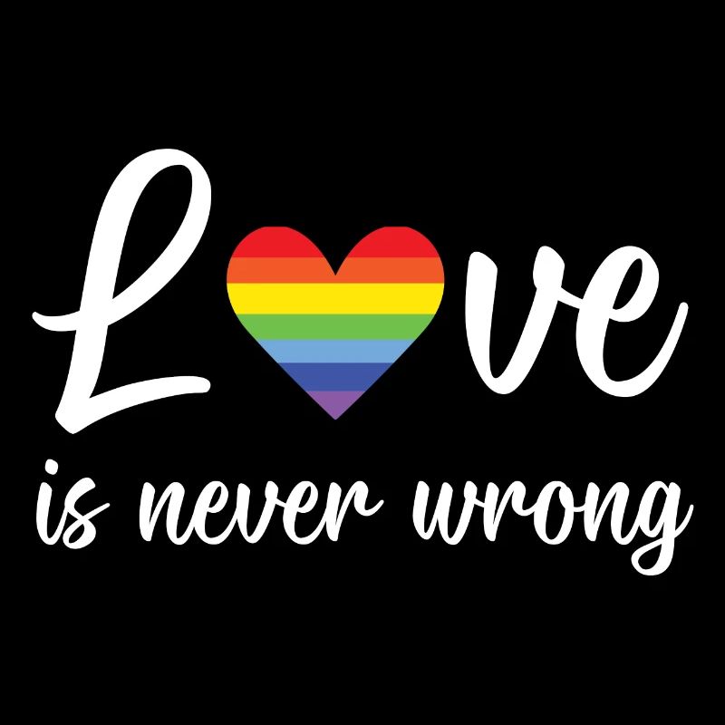 LGBT Pride Month - Love is Never Wrong