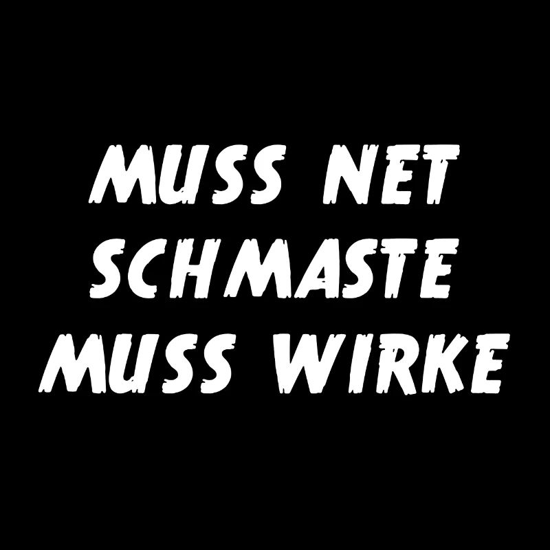 Muss Net Schmaste Muss Wirke - Bodybuilder