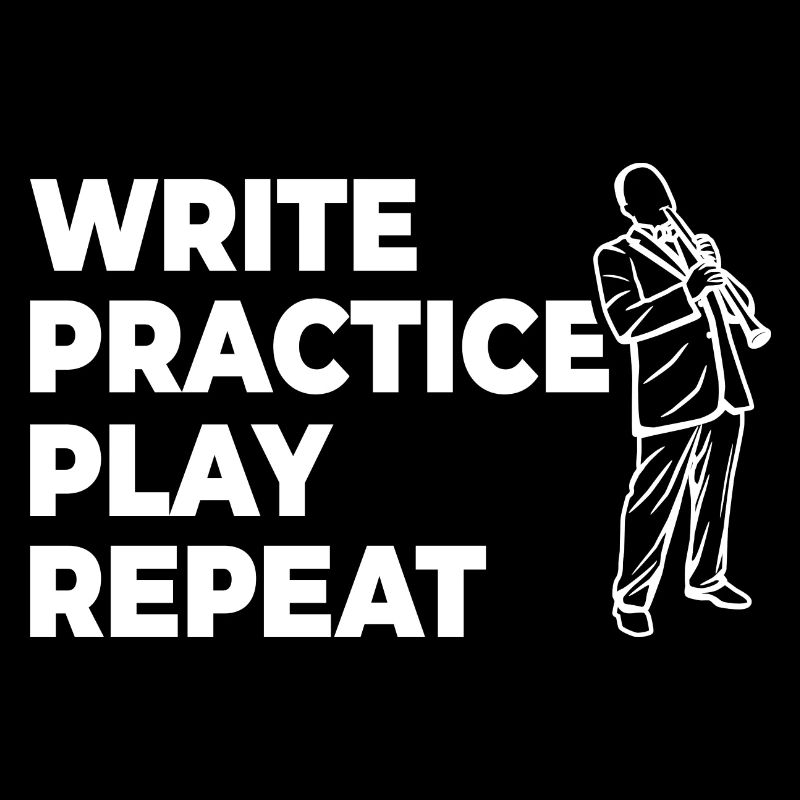 Writing, practicing, playing, repeating
