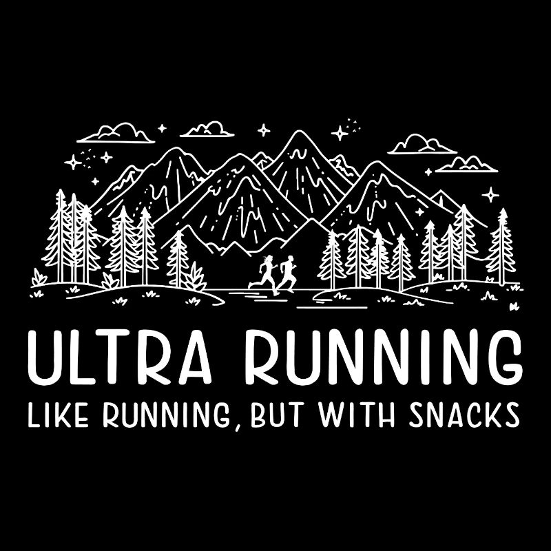 Ultra Running - Like Running, but with Snacks