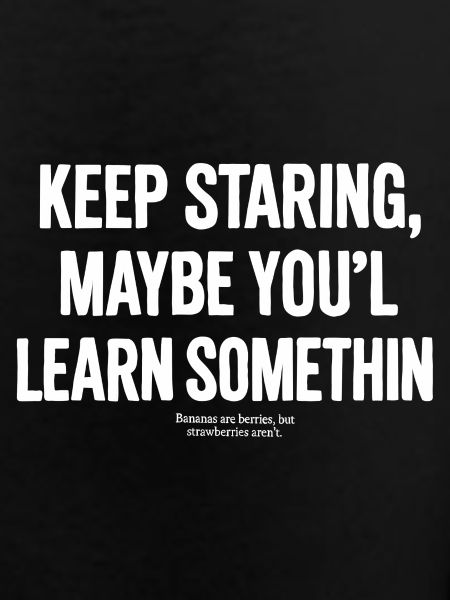 Keep staring
