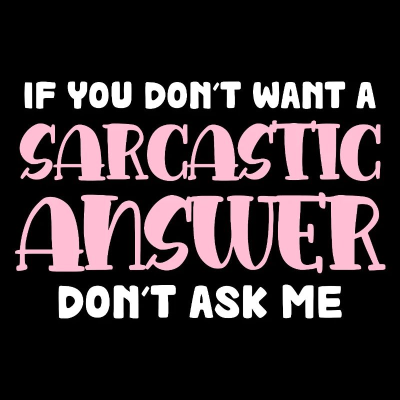 Sarcastic Response Saying