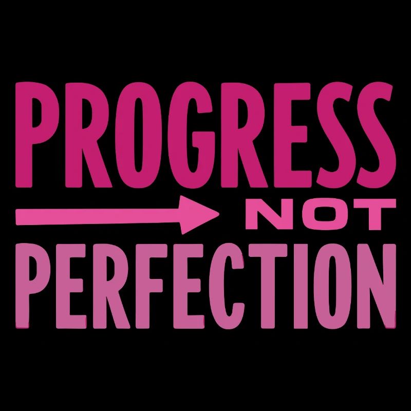 Progress Not Perfection Progress Counts