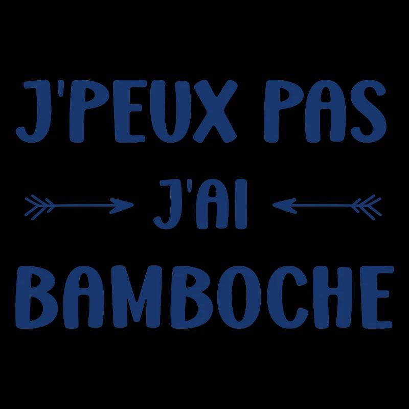 J'peux pas j'ai bamboche