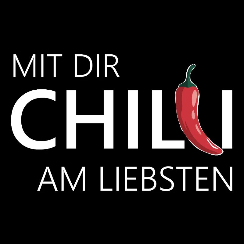 mit dir chilli am liebsten chili chillen