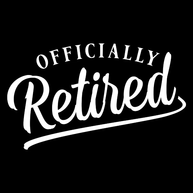 Finally Pensioner - Retiree - Pensioner - Retirement