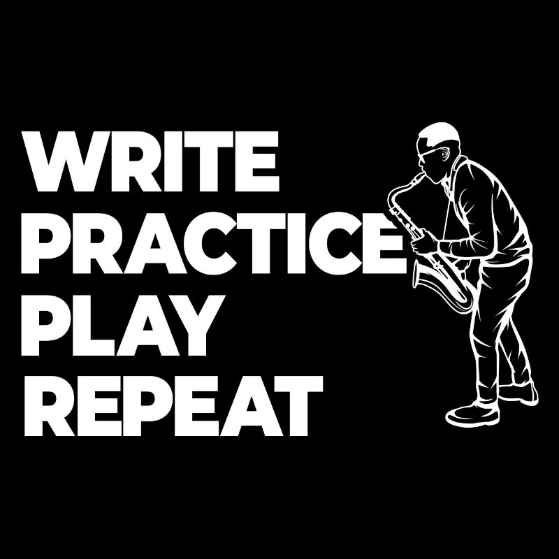 Writing, practicing, playing, repeating