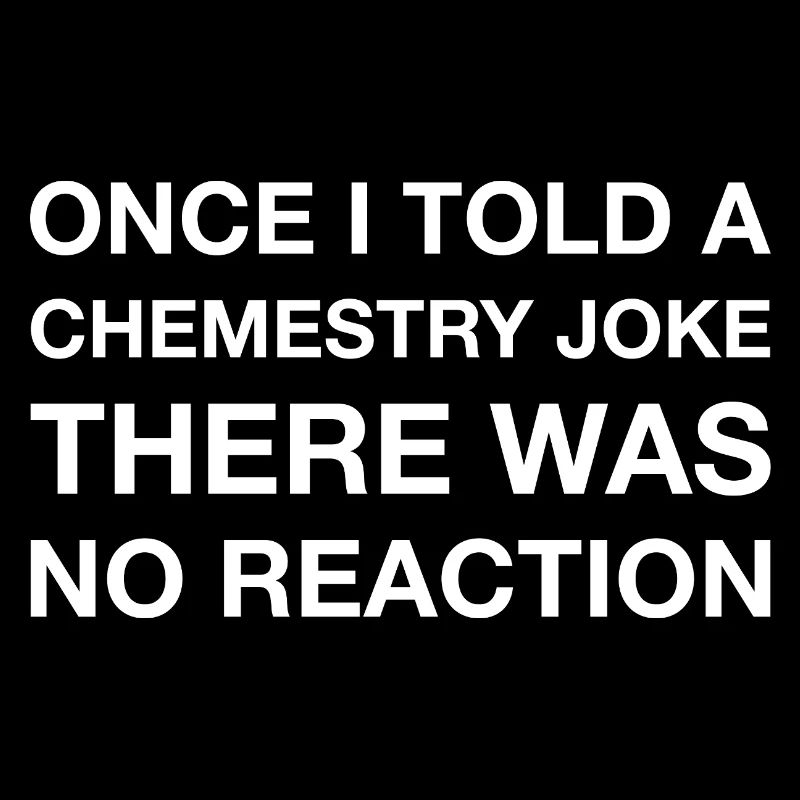 Blagues de chimiste Chimie Humour Nerd