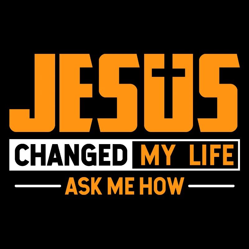 Jésus a changé ma vie, demande-moi comment il est de concevoir