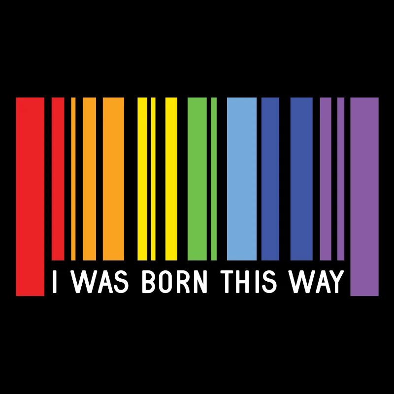 Pride Month LGBT - I Was Born This Way