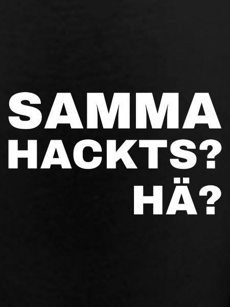 samma hacks hä