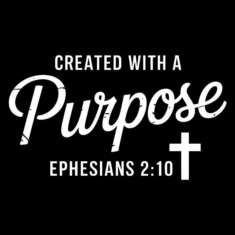 Purpose Driven Faith Cross Ephesians 2:10