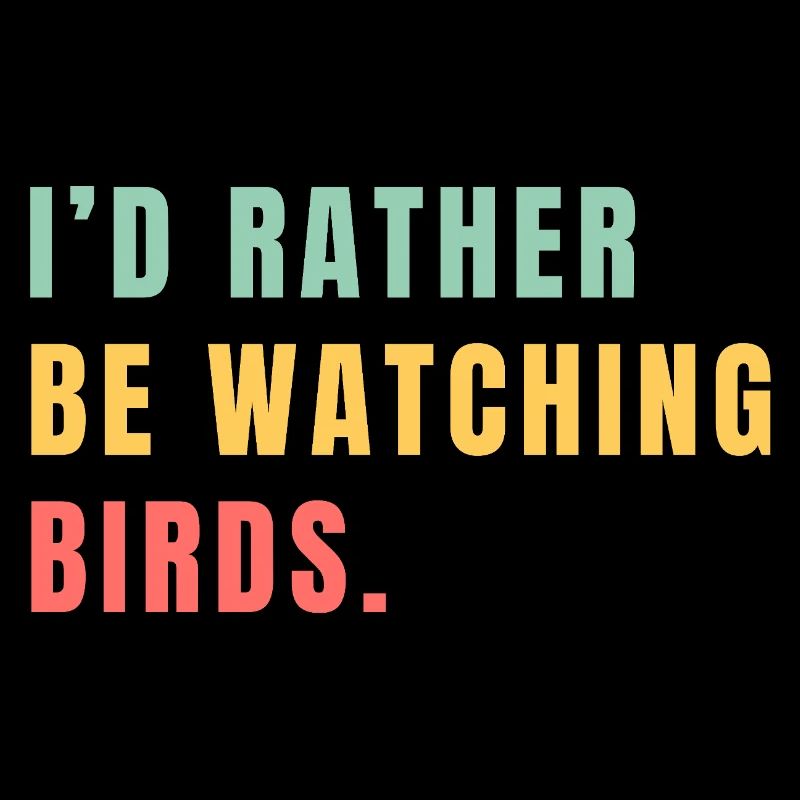 Je préférerais observer les oiseaux