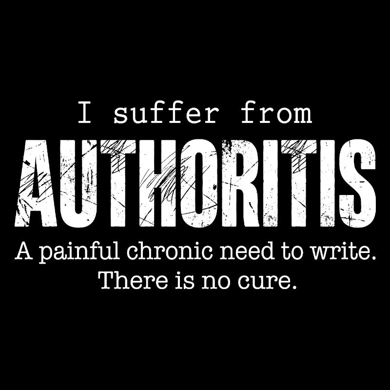 Author Writing Disease Authoritis Fun Gift Idea