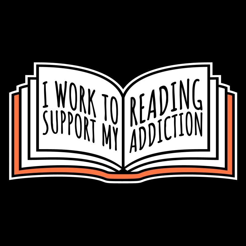 I Work To Support My Reading Addiction Books Logo