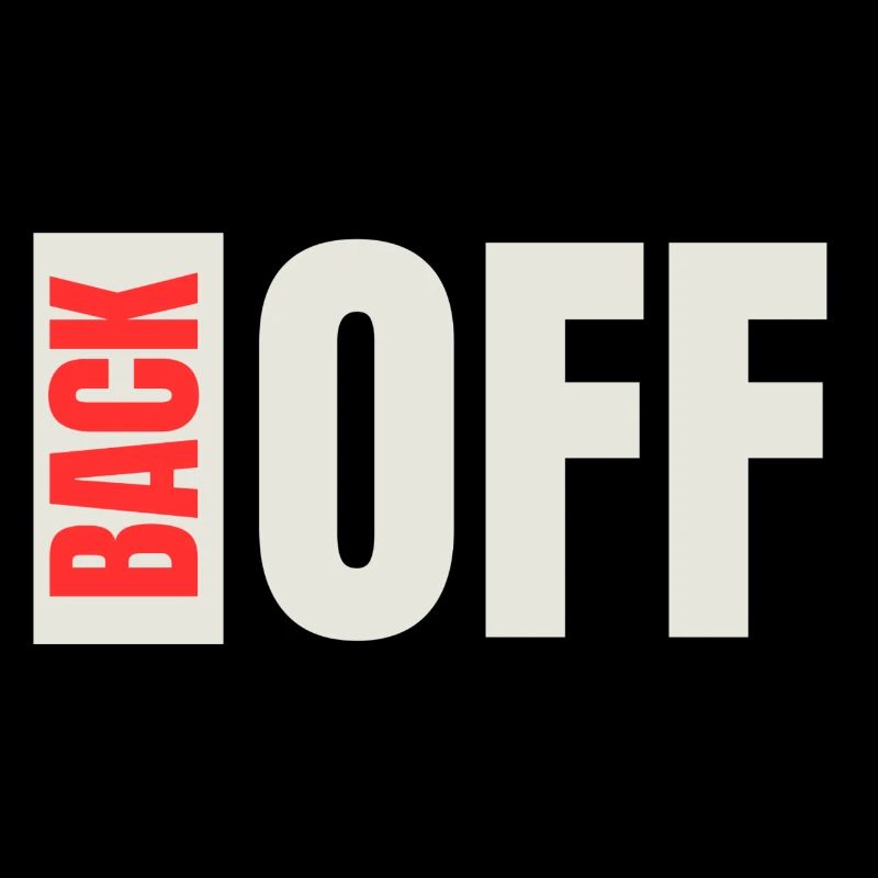 Back Off Bold Typography
