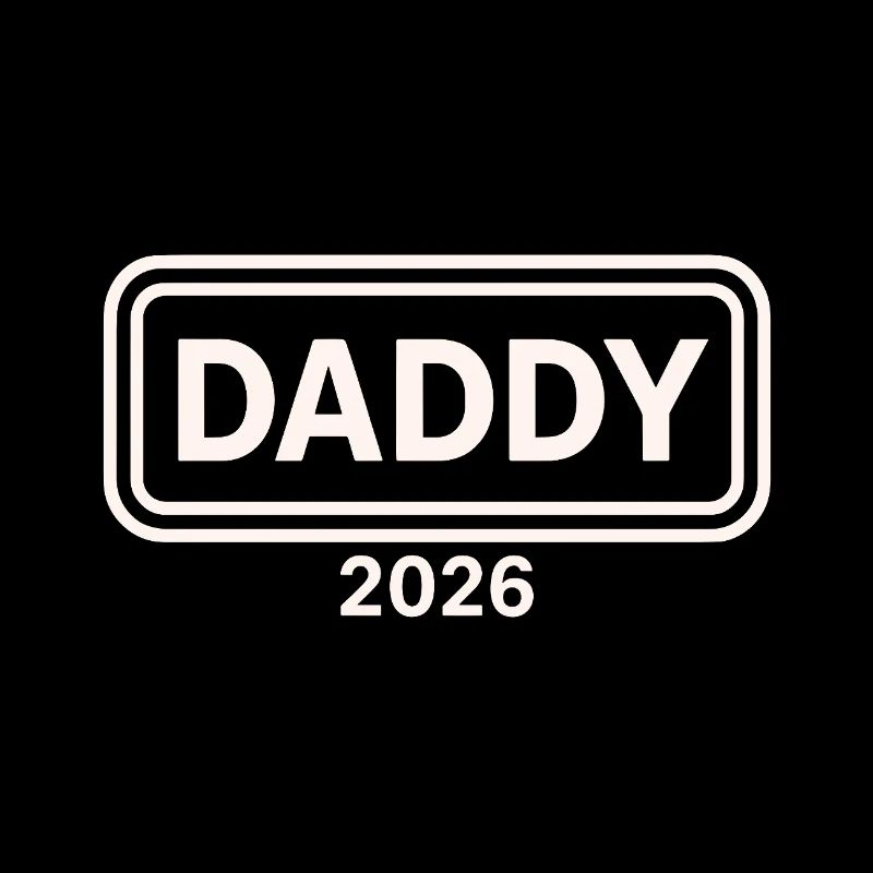 DADDY 2026 Stolzer werdender Vater