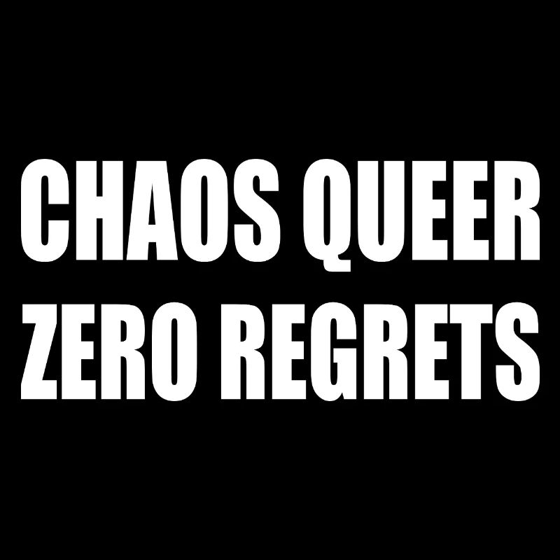 Chaos Queer Zero Regrets