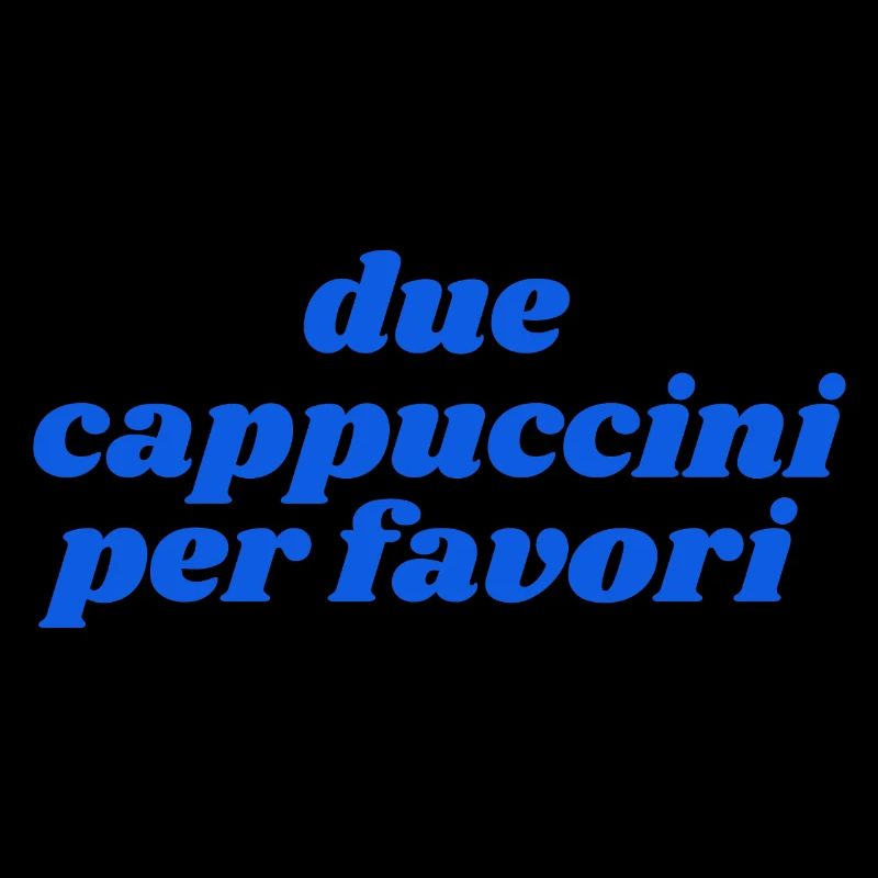 due cappuccini per favori