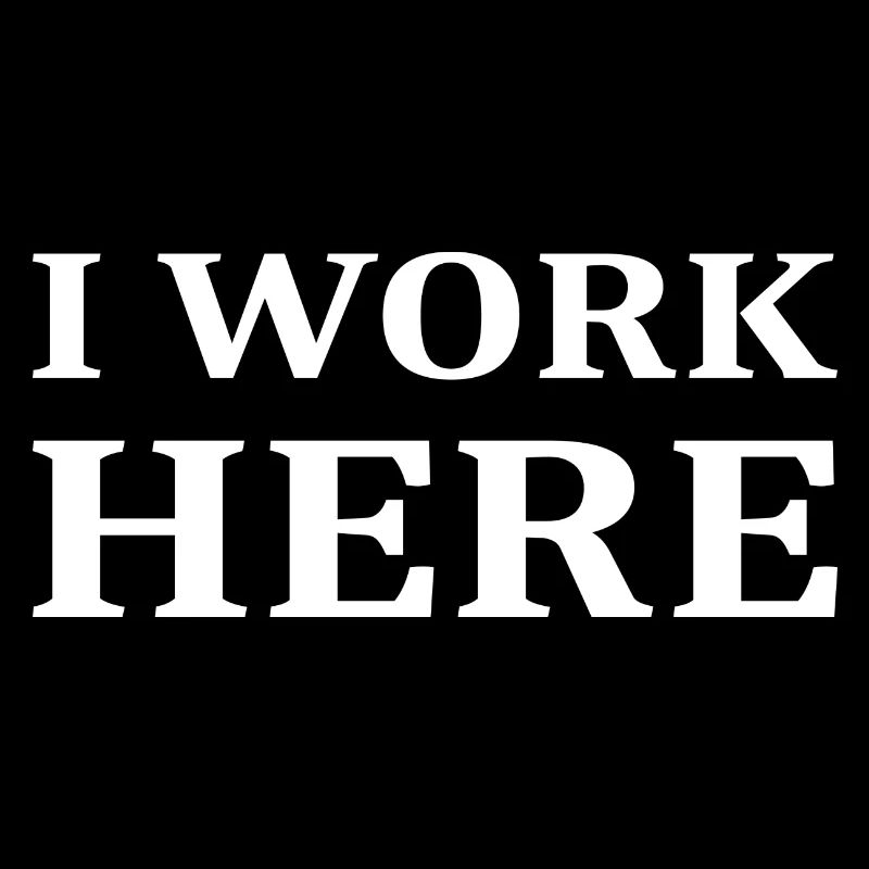 I work here