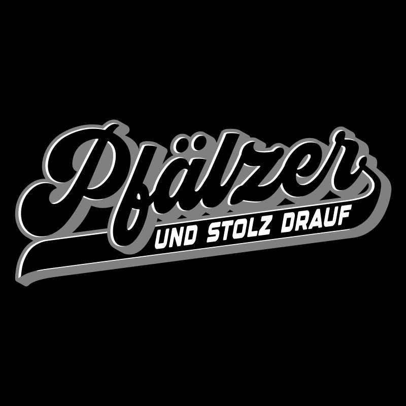 Pfälzer und Stolz drauf | Farben änderbar
