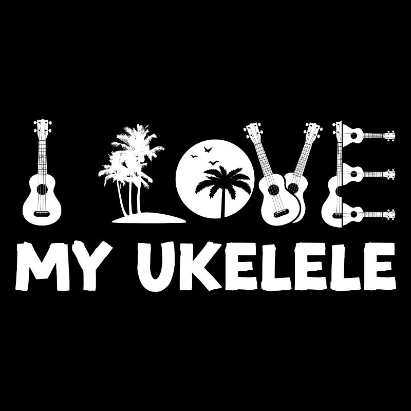 Hawaiian Ukulele Uke I Love My