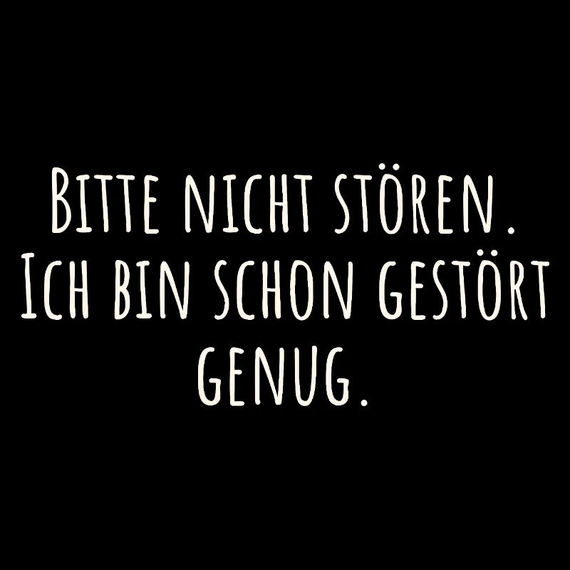 Merci de ne pas déranger. Je suis déjà assez perturbé comme ça.