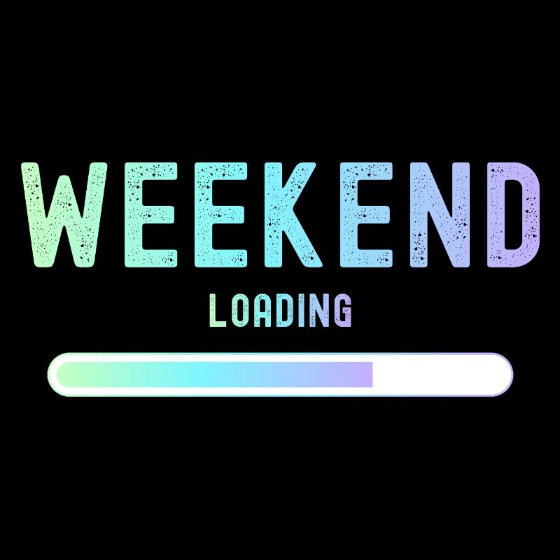 Weekend loading Wochenende und Freizeit