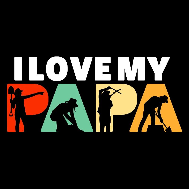 I Love My Papa Landscaping Gardener Design