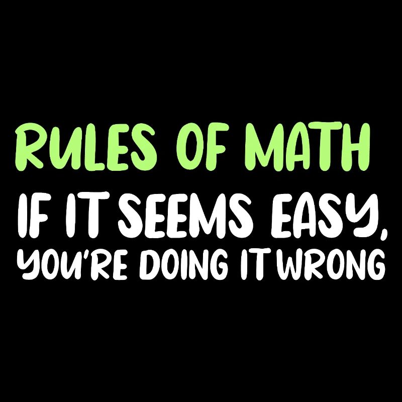 Rules of Math: Easy Seems Wrong