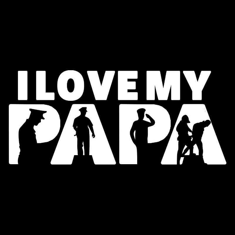 I Love My Papa Police Officer Lawman Silhouette