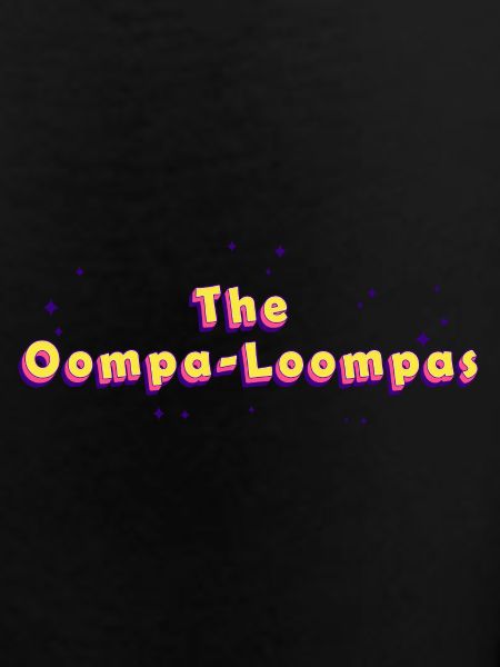 The Oompa-Loompas