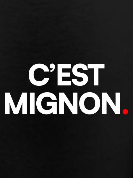 C’est mignon